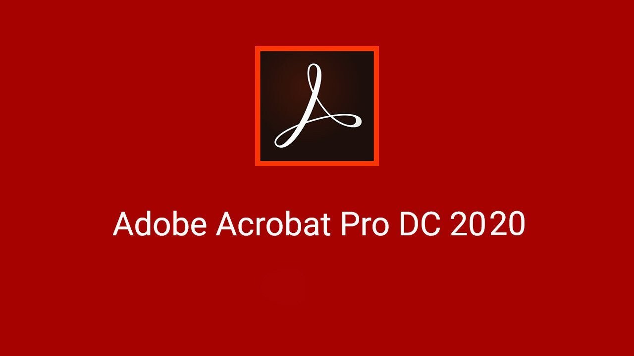 Adobe Acrobat Pro DC 2020